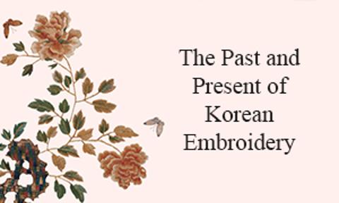  The Past and Present of Korean Embroidery